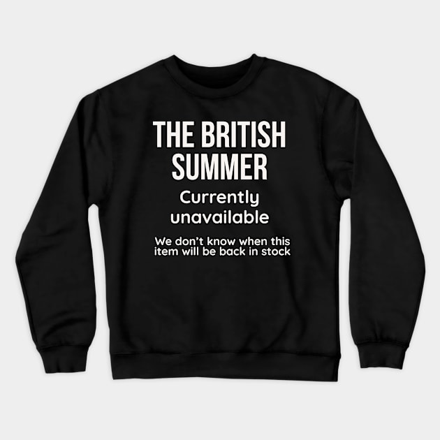Funny British Summer Meme Crewneck Sweatshirt by Natalie93